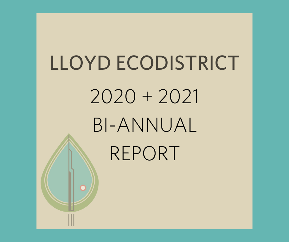 Image of a title poster of the Lloyd EcoDistrict 2020-2021 Bi-Annual Report