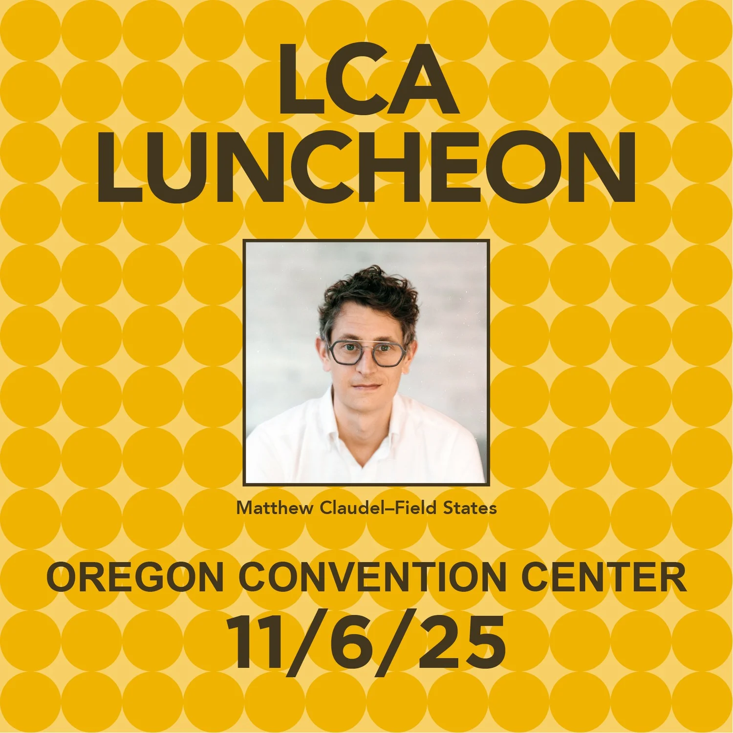 LCA Luncheon oregon convention center 11/6/25