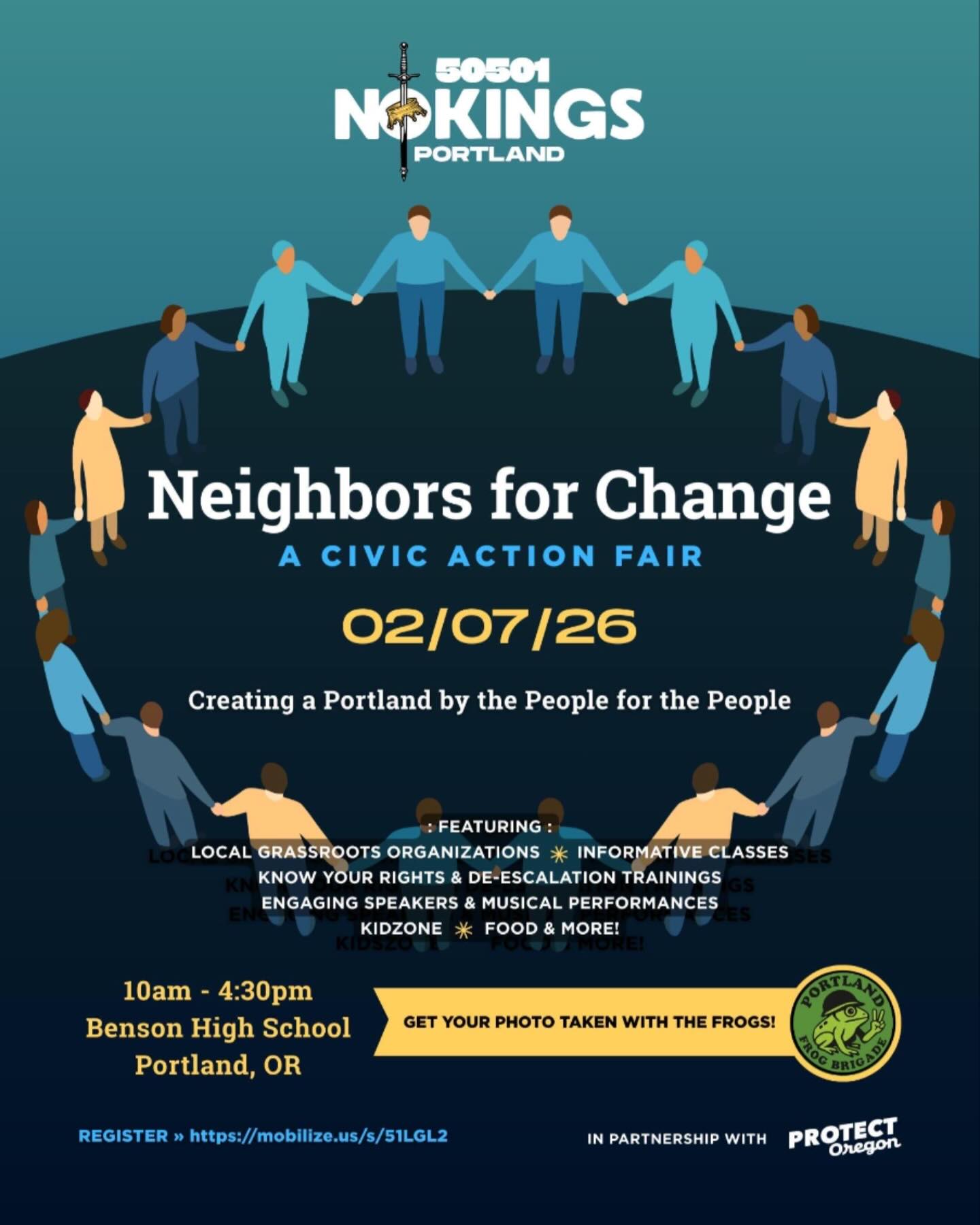 50501 NoKings Portland Neighbors for Change: A Civic Action Fair 02/07/26 Creating a Portland by the People for the People 10am - 4:30pm, Benson High School, Portland, OR