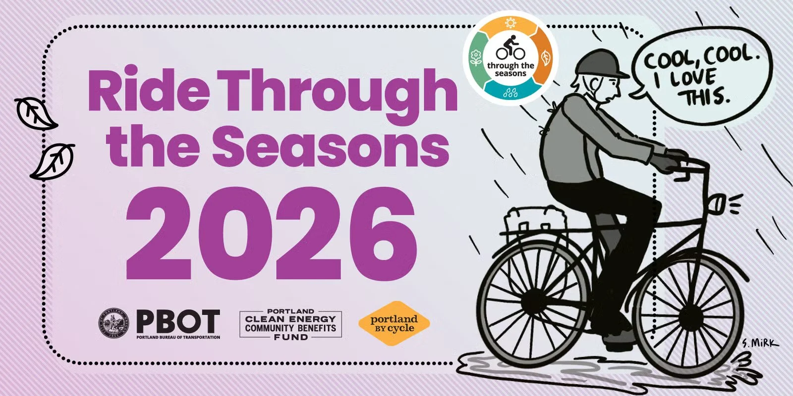 Ride Through the Seasons 2026 [A graphic of a person riding a bike through rain, saying "cool, cool, I love this"]
