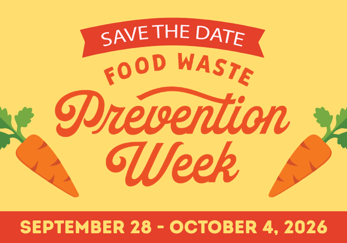 Save The Date: Food Waste Prevention Week | September 28 - October 4, 2026