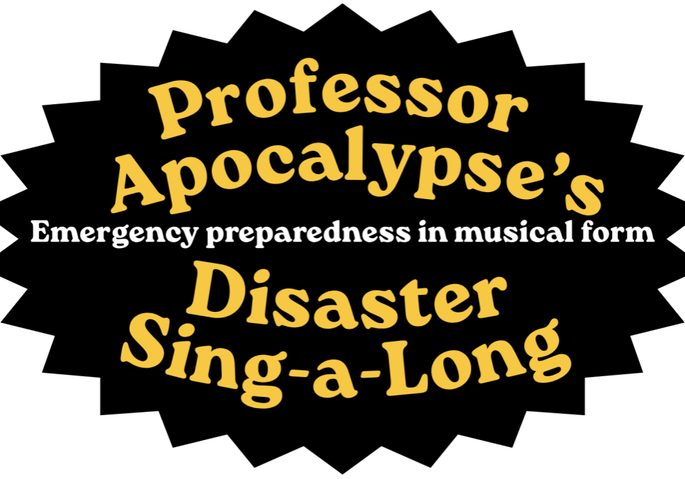 Professor Apocalypse's Disaster Sing-a-long