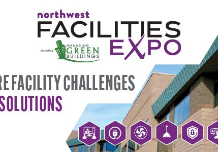 northwest FACILITIES EXPO WHERE FACILITY CHALLENGES FIND SOLUTIONS